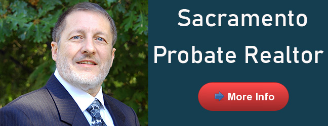 Sell My House Probate Or Trust Property In Sacramento California